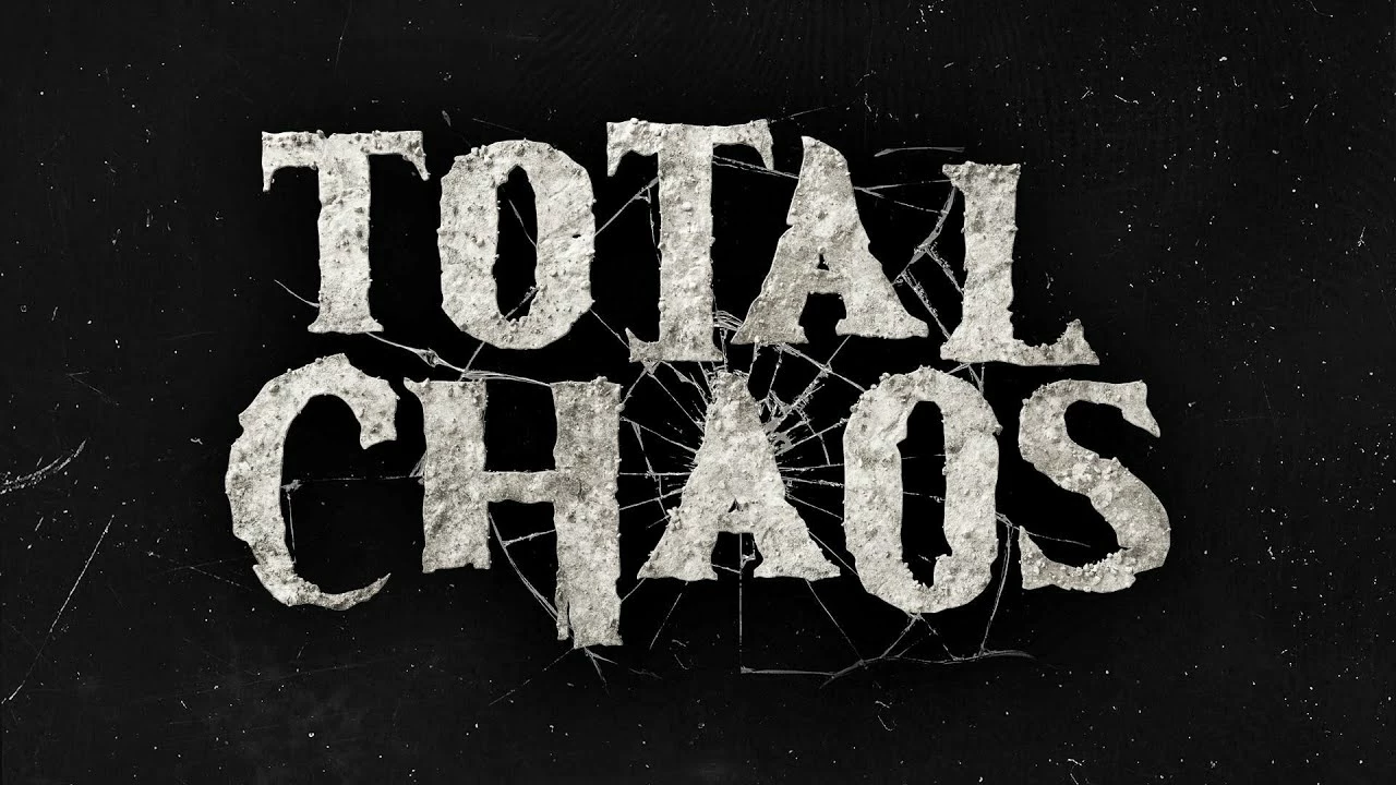 Total Chaos