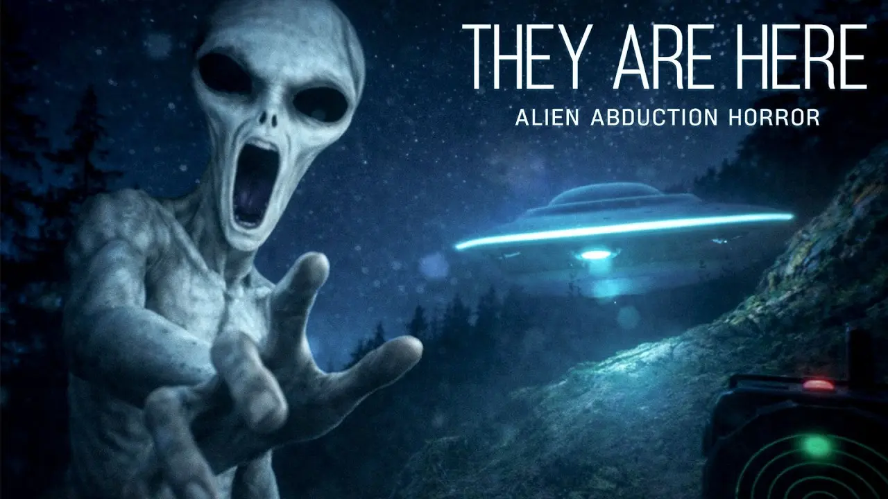 They Are Here: Alien Abduction Horror