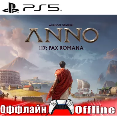 Anno 117: Pax Romana PS5/RUS