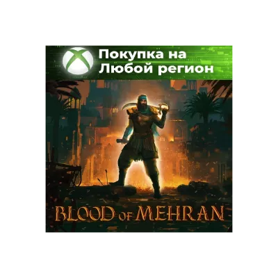 Blood of Mehran Xbox На Любой Регион