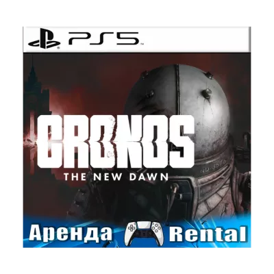 Cronos: The New Dawn Cronos: the dawn (ps5 ) Аренда